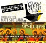 Yellow Bird and New Testament Show